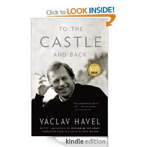 To the Castle and Back Vaclav Havel, Paul Wilson  Kindle 