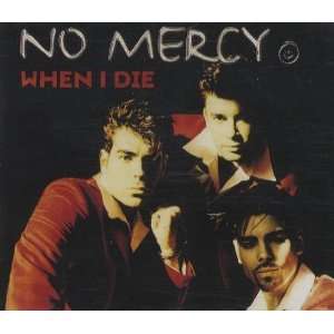  When I Die No Mercy Music