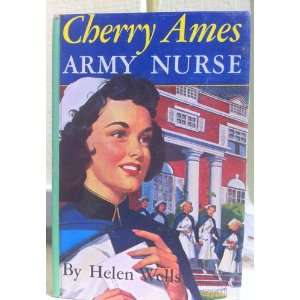   AMES, ARMY NURSE, #3 Cherry Ames Nurse Stories Helen Wells Books