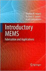 Introductory MEMS Fabrication and Applications, (0387095101), Thomas 