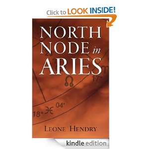 North Node in Aries Leone Hendry  Kindle Store