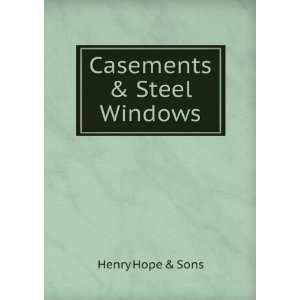  Casements & Steel Windows Henry Hope & Sons Books