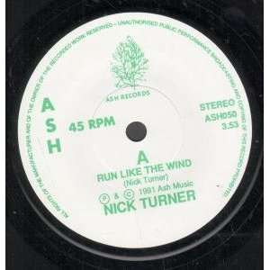   RUN LIKE THE WIND 7 INCH (7 VINYL 45) UK ASH 1991 NICK TURNER Music