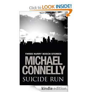 Suicide Run Three Harry Bosch Stories Michael Connelly  
