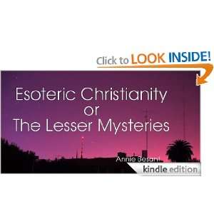   or The Lesser Mysteries Annie Besant  Kindle Store