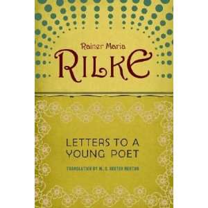   to a Young Poet Rainer Maria Rilke, M. D. Herter Norton Books