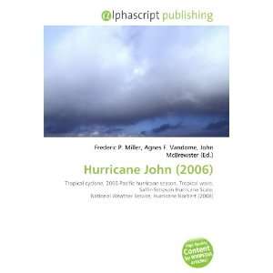 com Hurricane John (2006) (9786133819788) Frederic P. Miller, Agnes 