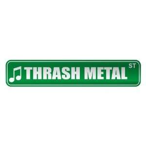 THRASH METAL ST  STREET SIGN MUSIC