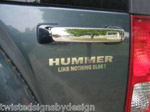 HUMMER H2/H3 LIKE NOTHING ELSE CHROME VINYL DECAL  