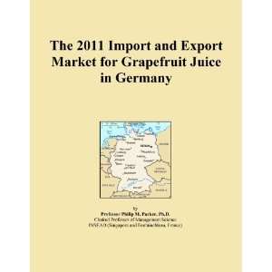  The 2011 Import and Export Market for Grapefruit Juice in 