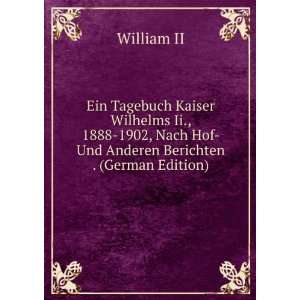   Nach Hof  Und Anderen Berichten . (German Edition) William II Books