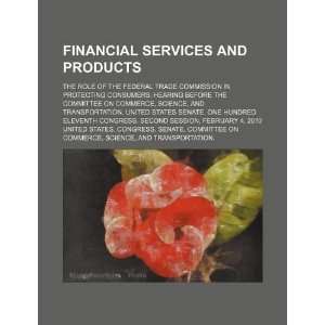  Financial services and products the role of the Federal 