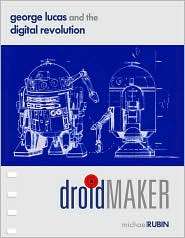 Droidmaker George Lucas and the Digital Revolution, (0937404675 