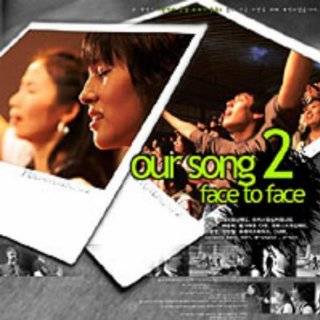 Face To Face   Our Song 2 by Various Artists
