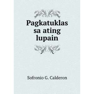  Pagkatuklas sa ating lupain Sofronio G. Calderon Books