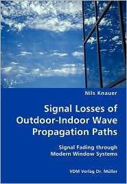 Signal Losses Of Outdoor Indoor Wave Propagation Paths   Signal Fading 