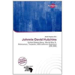    Johnnie David Hutchins (9786139500093) Jerold Angelus Books