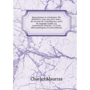   et Trois idÃ©es politiques (French Edition) Charles Maurras Books
