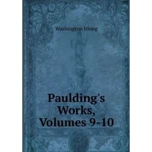  Pauldings Works, Volumes 9 10 Washington Irving Books