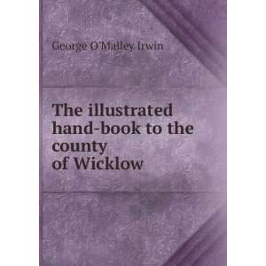   hand book to the county of Wicklow George OMalley Irwin Books