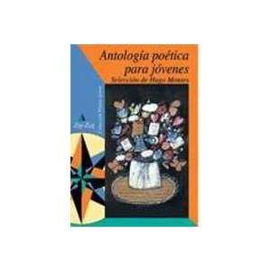   Antología Poética Para Jóvenes (9789561214637) Hugo Montes Books