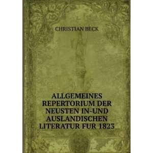   IN UND AUSLANDISCHEN LITERATUR FUR 1823. CHRISTIAN BECK Books