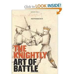  The Knightly Art of Battle byMondschein Mondschein Books