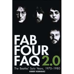  Backbeat Books Fab Four Faq 2.0 The Beatles Solo Years 