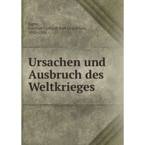  Ursachen und Ausbruch des Weltkrieges GÃ¼nther Gottlieb 