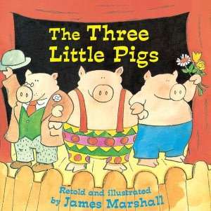   The Three Little Pigs by James Marshall, Penguin 