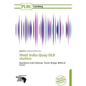  West India Quay DLR station (9786139369201) Epimetheus 