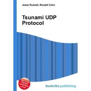  Tsunami UDP Protocol Ronald Cohn Jesse Russell Books