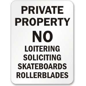   Loitering Soliciting Skateboards Rollerblades Aluminum Sign, 24 x 18