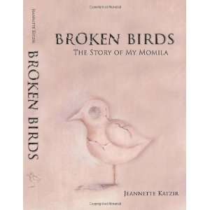   Birds, The Story of My Momila [Paperback] Jeannette Katzir Books