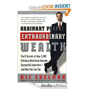 Ordinary People, Extraordinary Wealth Ric Edelman  Kindle 