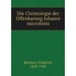   Offenbarung Johanni microform Friedrich, 1883 1945 BÃ¼chsel Books