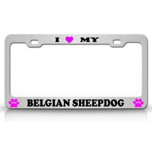  I LOVE MY BELGIAN SHEEPDOG Dog Pet Animal High Quality 