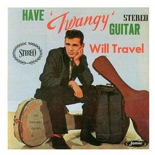 Have Twangy Guitar Will Travel by Duane Eddy ( Audio CD   1999)