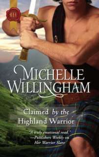   Claimed by the Highland Warrior by Michelle 