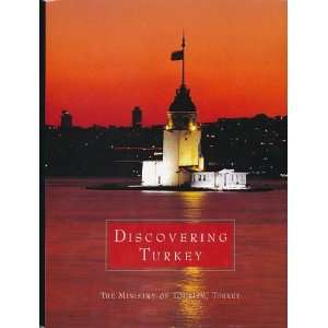    The Ministry of Tourism DISCOVERING TURKEY Alan White Books