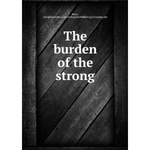  The burden of the strong Josephine Turck. Correct English 