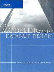 Data Modeling and Database Design, (1423900839), Richard W. Scamell 
