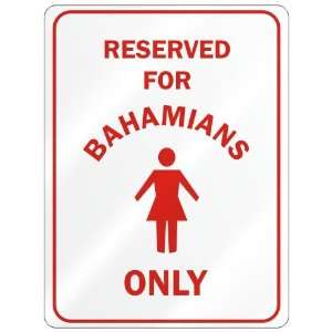   RESERVED ONLY FOR BAHAMIAN GIRLS  BAHAMAS