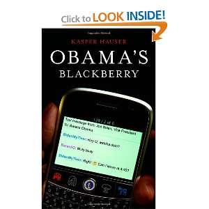  Obamas BlackBerry [Hardcover] Kasper Hauser Books
