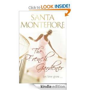 The French Gardener Santa Montefiore  Kindle Store