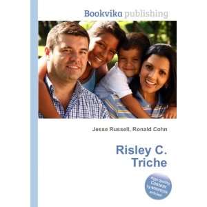  Risley C. Triche Ronald Cohn Jesse Russell Books