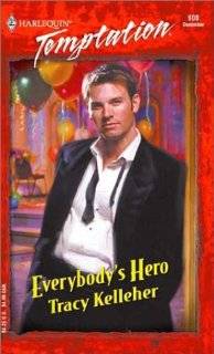 everybody s hero by tracy kelleher edition mass market paperback