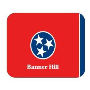  US State Flag   Banner Hill, Tennessee (TN) Mouse Pad 