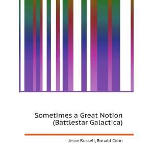  Sometimes a Great Notion Ronald Cohn Jesse Russell Books