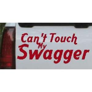 Red 22in X 9.2in    Cant Touch my Swagger Funny Car Window Wall Laptop 